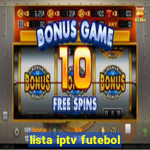 lista iptv futebol